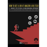 How to Get a Job at Amazon & Big Tech - Insider's Tips to Excel in Your Behavioral Interview: 100+ Real Interview Questions and Model Responses from A