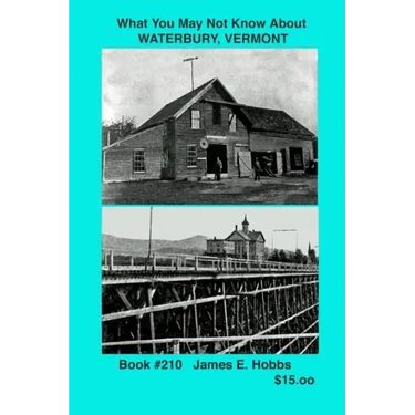What You May Not Know About Waterbury, Vermont