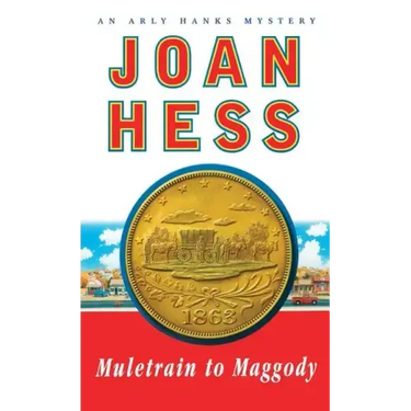 Muletrain to Maggody: An Arly Hanks Mystery