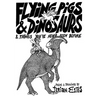 Flying Pigs & Dinosaurs & Things You've Never Seen Before