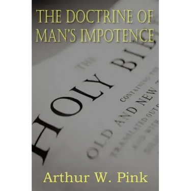 The Doctrine of Man's Impotence