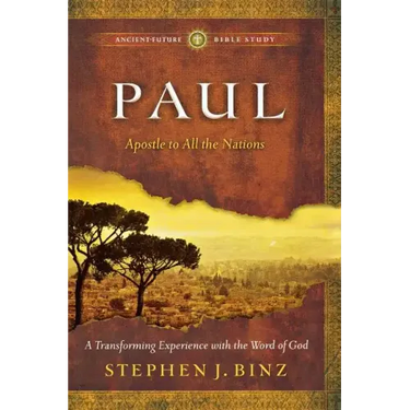 Paul: Apostle to All the Nations