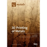 3D Printing of Metals