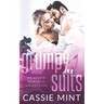 Grumpy Suits: An Office Romance Collection