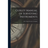 Gurley Manual of Surveying Instruments
