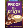 Proof of Death: A Laughing Loaf Bakery Mystery