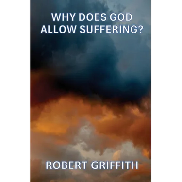 Why Does God Allow Suffering