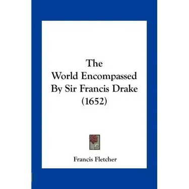 The World Encompassed by Sir Francis Drake (1652)