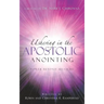 Ushering In the Apostolic Anointing