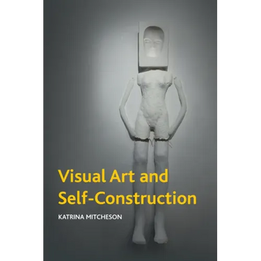 Visual Art and Self-Construction