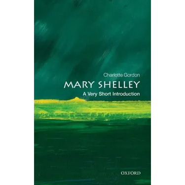 Mary Shelley: A Very Short Introduction