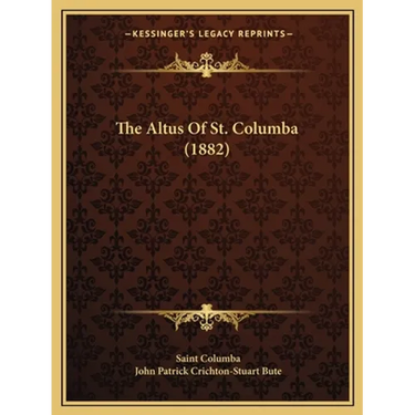 The Altus Of St. Columba (1882)