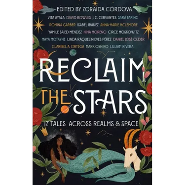 Reclaim the Stars: 17 Tales Across Realms & Space