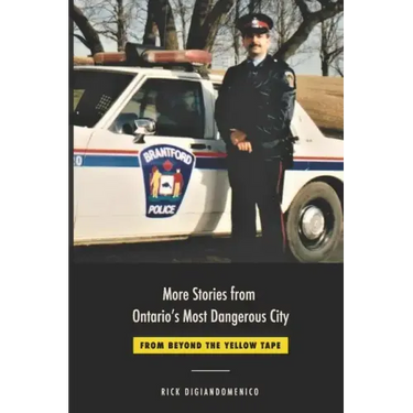 More Stories from Ontario's Most Dangerous City: From Beyond The Yellow Tape