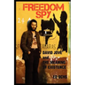 Freedom Spy: David Jove and The Meaning of Existence