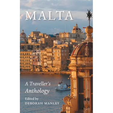Malta: A Traveller's Anthology