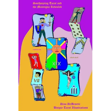 Soothsaying Tarot and the Mantegna Revealed