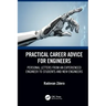 Practical Career Advice for Engineers: Personal Letters from an Experienced Engineer to Students and New Engineers