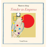 Tender to Empress: Visual Poems