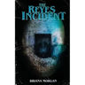 The Reyes Incident