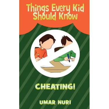 Things Every Kid Should Know CHEATING