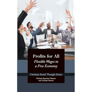Profits for All: Flexible Wages in a Free Economy