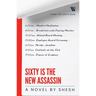 Sixty Is The New Assassin