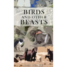 Birds and other Beasts