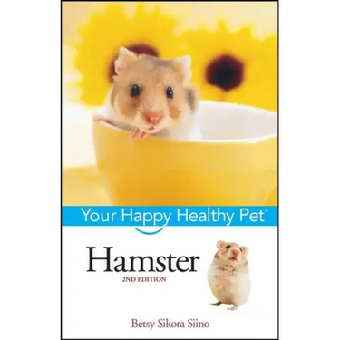 Hamster: Your Happy Healthy Pet
