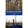 The Forest for the Trees: How Humans Shaped the North Woods