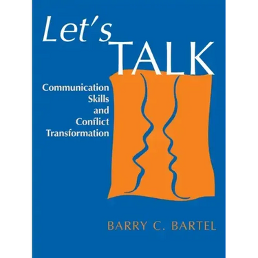 Let's Talk: Communication Skills and Conflict Transformation
