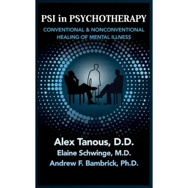 Psi in Psychotherapy: Conventional & Nonconventional Healing of Mental Illness