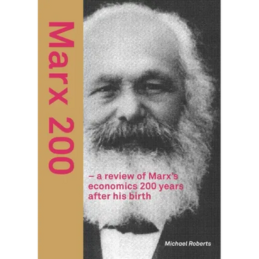 Marx 200 - a review of Marx's economics 200 years after his birth
