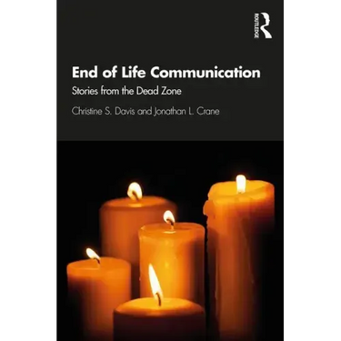 End of Life Communication: Stories from the Dead Zone