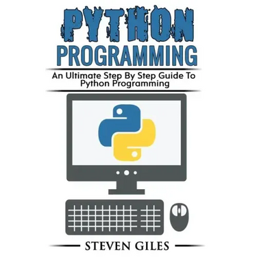 Python Programming: Learn How To Program Python, With Hacking Techniques, Step By Step Guide, How To USe Python, Become And Expert Python Programmer!