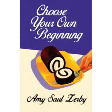 Choose Your Own Beginning