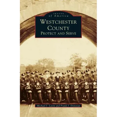 Westchester County: Protect and Serve