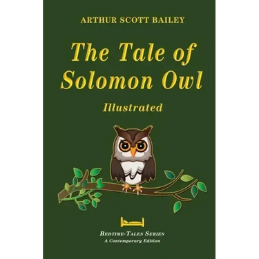 The Tale of Solomon Owl - Illustrated