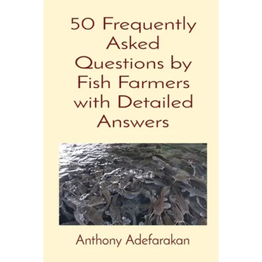 50 Frequently Asked Questions by Fish Farmers with Detailed Answers