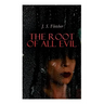 The Root of All Evil