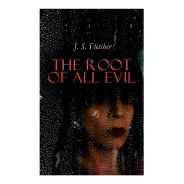The Root of All Evil