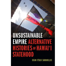 Unsustainable Empire: Alternative Histories of Hawai'i Statehood