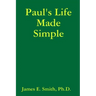 Paul's Life Made Simple