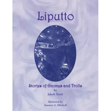 Liputto: Stories of Gnomes and Trolls