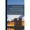 The Icknield Way. With Illus. by A.L. Collins