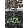 End of Ulster Loyalism?