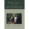 The Call of the Wilderness: A Trapper's Tale