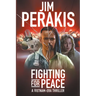 Fighting for Peace