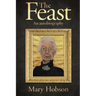 The Feast: An Autobigraphy