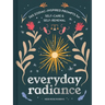 Everyday Radiance: 365 Zodiac-Inspired Prompts for Self-Care and Self-Renewal